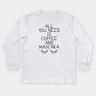 Coffee and Mascara Kids Long Sleeve T-Shirt